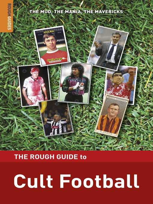 Title details for The Rough Guide to Cult Football by Rough Guides - Available